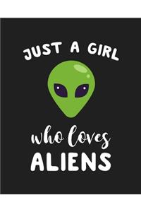 Just A Girl Who Loves Aliens