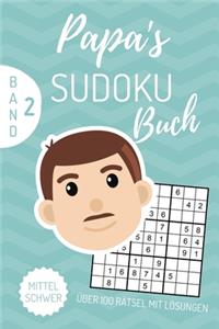 Papa's Sudoku Buch Über 100 Rätsel Mit Lösungen Mittel Schwer Band 2: A4 SUDOKU BUCH über 100 Sudoku-Rätsel mit Lösungen - mittel-schwer - Tolles Rätselbuch - Gedächtnistraining für Senioren - Geschenkidee für deinen P