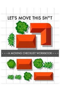 Let's Move this Sh*t
