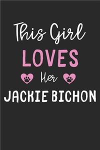 This Girl Loves Her Jackie Bichon