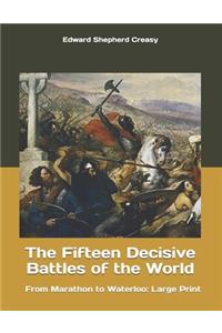 The Fifteen Decisive Battles of the World