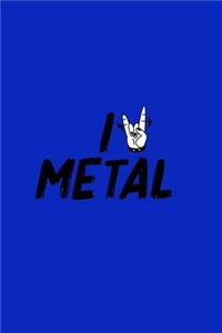 i love metal