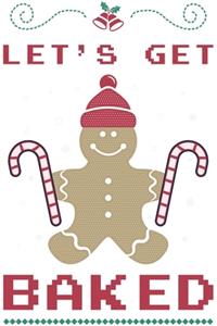 Lets Get Baked Christmas