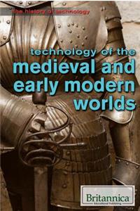 Technology of the Medieval and Early Modern Worlds