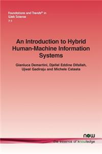 Introduction to Hybrid Human-Machine Information Systems