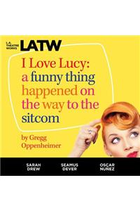 I Love Lucy