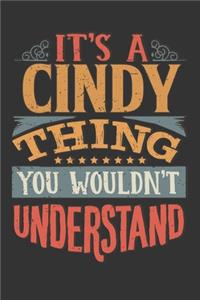 Its A Cindy Thing You Wouldnt Understand