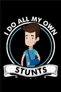 I Do All My Own Stunts