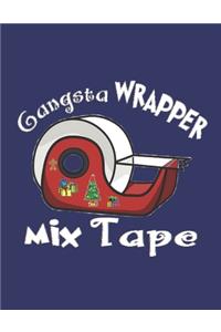 Gangsta Wrapper Mix Tape