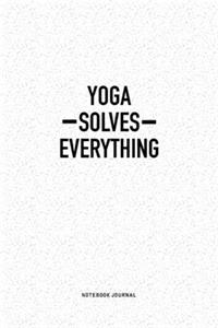 Yoga Solves Everything