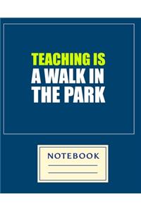 Teaching Is a Walk in the Park
