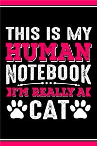 This Is My Human Notebook I'm Really a Cat