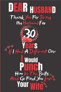 Dear Husband Thank You for Being My Husband for 30 Years