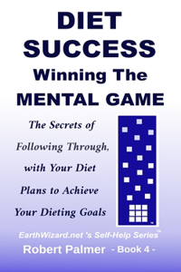 Diet Success - Winning The Mental Game