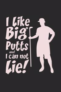 I like big putts