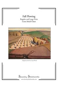 Fall Plowing Cross Stitch Pattern - Grant Wood: Regular and Large Print Charts