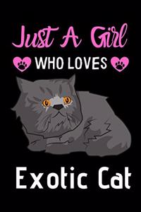 Just a girl who loves Exotic Cat
