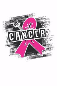 Screw Cancer