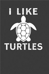 I Like Turtles