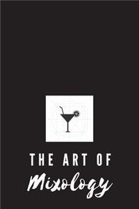 The Art of Mixology