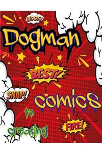 dogman to creating comics