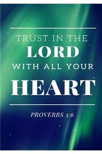 Trust in the Lord with All of Your Heart