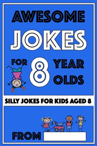 Awesome Jokes for 8 Year Olds