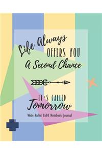 Life Always Offers You a Second Chance