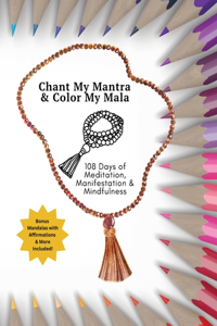 Chant My Mantra & Color My Mala