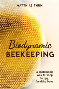 Biodynamic Beekeeping