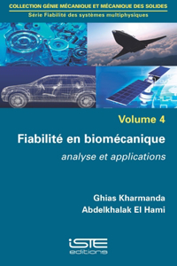 Fiabilite en biomecanique: Analyse et applications