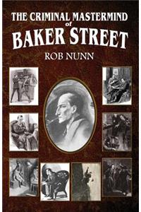 The Criminal Mastermind of Baker Street