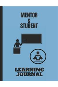 Mentor & Student Learning Journal