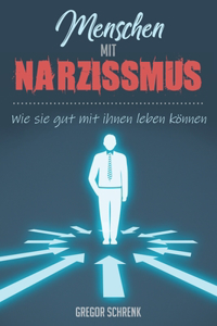 Menschen mit Narzissmus Wie sie gut mit ihnen leben können
