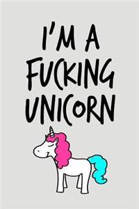 I'm A Fucking Unicorn