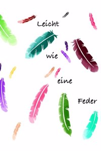 Leicht wie eine Feder