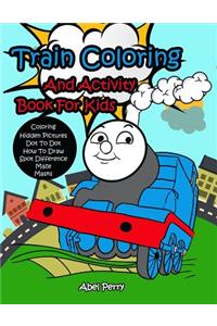 Train Coloring and Activity Book for Kids