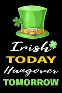 Irish Today Hangover Tomorrow