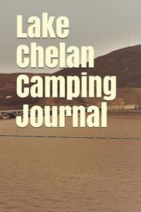 Lake Chelan Camping Journal
