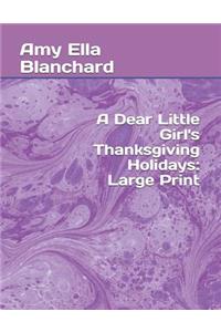 A Dear Little Girl's Thanksgiving Holidays