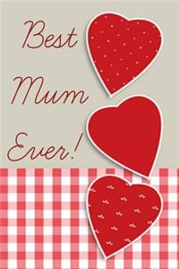 Best Mum Ever!