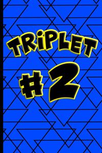 Triplet #2