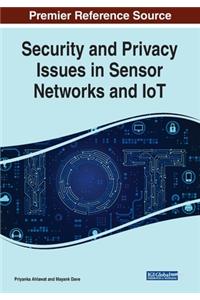 Security and Privacy Issues in Sensor Networks and IoT