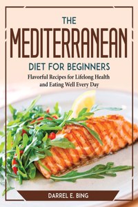 The MEDITERRANEAN DIET for Beginners