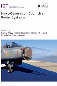 Next-Generation Cognitive Radar Systems