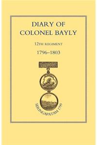 Diary of Colonel Bayly, 12th Regiment 1796-1830 (Seringapatam 1799)