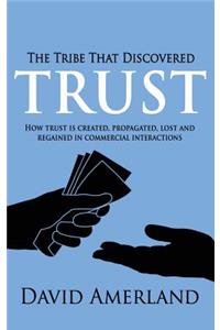 Tribe That Discovered Trust