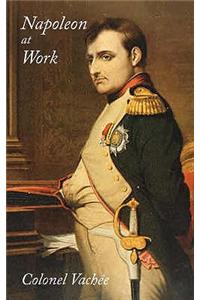 Napoleon at Work