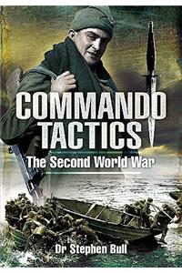 Commando Tactics: The Second World War