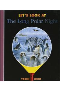 Let's Look at the Long Polar Night